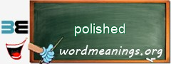 WordMeaning blackboard for polished